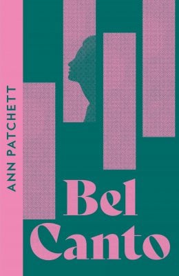 Bel Canto Ann Patchett 9780008610029 book cover