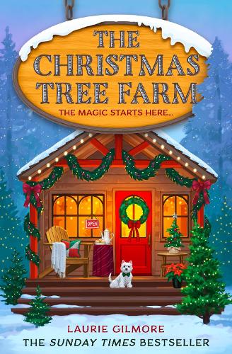 The Christmas Tree Farm - Dream Harbor Book 3 Laurie Gilmore 9780008610746 book cover