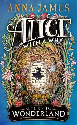 Alice With a Why Anna James, Matthew Land 9780008611477 book cover
