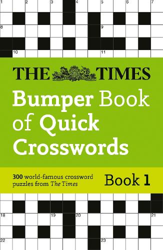 The Times Bumper Book of Quick Crosswords Book 1: 300 World-Famous Crossword Puzzles - The Times Crosswords The Times Mind Games 9780008618155 book cover