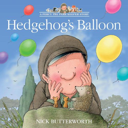 Hedgehogs Balloon - A Percy the Park Keeper Story Nick Butterworth 9780008642075 book cover