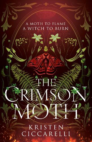 The Crimson Moth - The Crimson Moth Book 1 Kristen Ciccarelli 9780008650568 book cover
