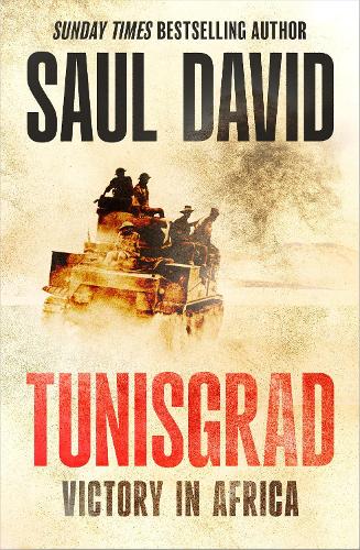 Tunisgrad: Victory in Africa Saul David 9780008653811 book cover