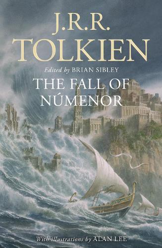 The Fall of Numenor: And Other Tales from the Second Age of Middle-Earth J. R. R. Tolkien, Brian Sibley 9780008655679 book cover