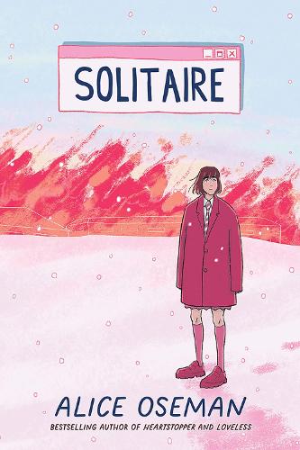Solitaire Alice Oseman 9780008659271 book cover