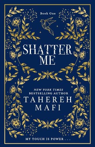 Shatter Me - Shatter Me Tahereh Mafi 9780008660239 book cover