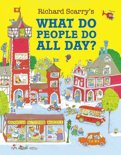 What Do People Do All Day? Richard Scarry 9780008665371 book cover