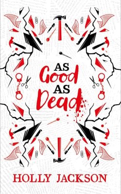 As Good As Dead Collector's Edition - A Good Girls Guide to Murder Book 3 Holly Jackson 9780008680879 book cover