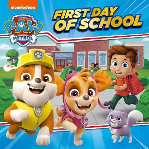 PAW Patrol First Day of School Picture Book Paw Patrol 9780008682101 book cover