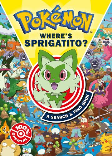 Pokmon Wheres Sprigatito: A Search & Find Book Pokémon 9780008682361 book cover