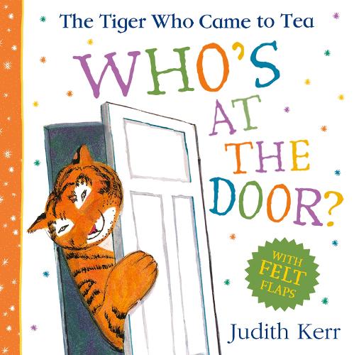 The Tiger Who Came To Tea: Whos at the Door? (Board book) Judith Kerr 9780008695040 book cover