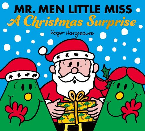 Mr. Men Little Miss: A Christmas Surprise - Mr. Men & Little Miss Celebrations Roger Hargreaves, Adam Hargreaves 9780008701901 book cover