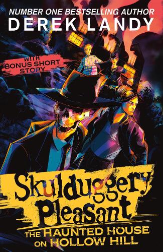 The Haunted House on Hollow Hill - Skulduggery Pleasant Derek Landy 9780008708511 book cover