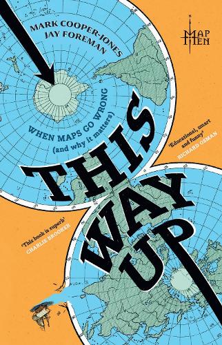 This Way Up: When Maps Go Wrong (and Why it Matters) Map Men 9780008710279 book cover