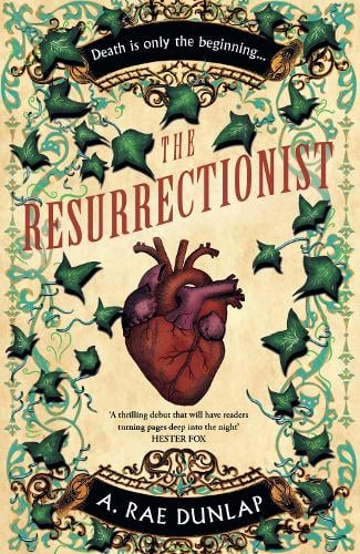 The Resurrectionist A. Rae Dunlap 9780008711566 book cover