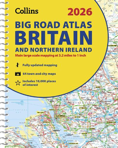2026 Collins Big Road Atlas Britain and Northern Ireland: Clear and Detailed Map of Britain and Northern Ireland in A3 Size with Spiral Binding - Collins Road Atlas (Spiral bound) Collins Maps 9780008719210 book cover