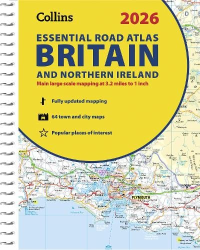 2026 Collins Essential Road Atlas Britain and Northern Ireland: Clear and Detailed Map of Britain and Ireland in A4 Size with Spiral Binding - Collins Road Atlas (Spiral bound) Collins Maps 9780008719234 book cover