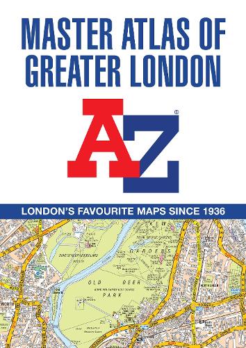 A -Z Master Atlas of Greater London: Detailed and Accurate Iconic Street Map of London A-Z Maps 9780008724511 book cover