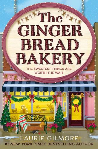 The Gingerbread Bakery - Dream Harbor Book 5 Laurie Gilmore 9780008728090 book cover