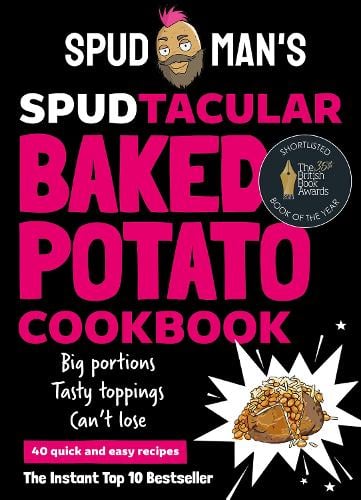 Spud Man's Spudtacular Baked Potato Cookbook Spud Man 9780008728151 book cover