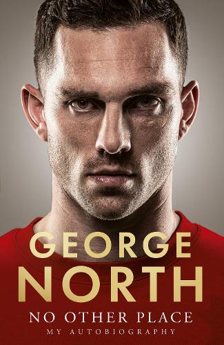 No Other Place: My Autobiography George North 9780008735906 book cover