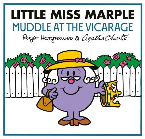 Little Miss Marple: Muddle at the Vicarage - Mr Men Little Miss Agatha Christie Mysteries Roger Hargreaves, Adam Hargreaves 9780008742911 book cover