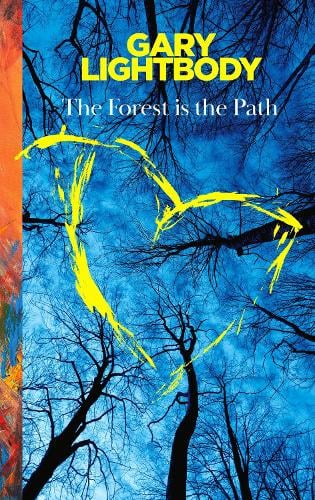 The Forest Is the Path Gary Lightbody 9780008751906 book cover