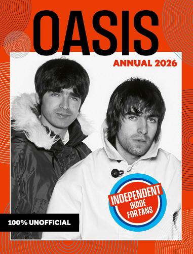 100% Unofficial: Oasis Annual 2026 100 Unofficial 9780008756581 book cover