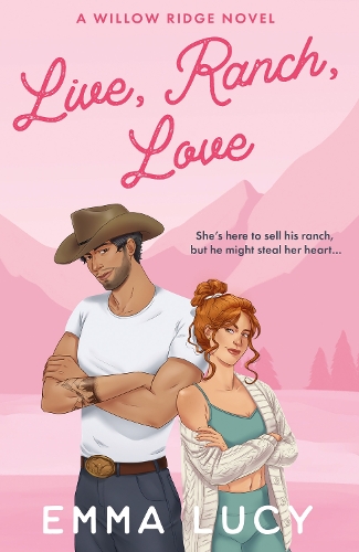 Live, Ranch, Love - Willow Ridge Book 1 Emma Lucy 9780008757472 book cover