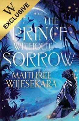 The Prince Without Sorrow: Exclusive Edition - Obsidian Throne Book 1 Maithree Wijesekara 9780008759476 book cover
