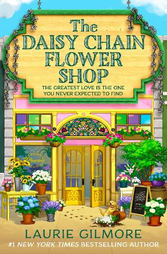 The Daisy Chain Flower Shop - Dream Harbor Book 6 Laurie Gilmore 9780008761479 book cover
