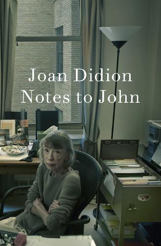 Notes to John Joan Didion 9780008767242 book cover