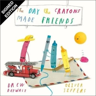 The Day the Crayons Made Friends: Signed Bookplate Edition Drew Daywalt, Oliver Jeffers 9780008768942 book cover