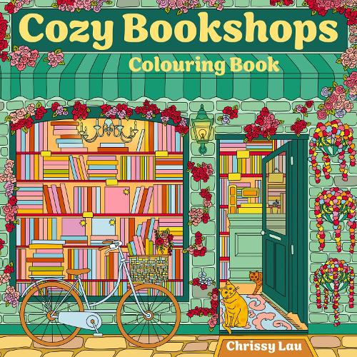 Cozy Bookshops: Colouring Book Chrissy Lau 9780008772758 book cover