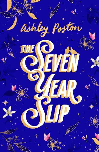 The Seven Year Slip Ashley Poston 9780008779764 book cover
