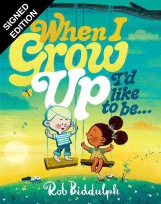 When I Grow Up Id Like to Be: Signed Bookplate Edition Rob Biddulph 9780008779863 book cover
