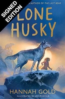 The Lone Husky: Signed Exclusive Edition Hannah Gold, Levi Pinfold 9780008785000 book cover