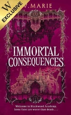Immortal Consequences: Exclusive Edition - The Souls of Blackwood Academy I.V. Marie 9780008785024 book cover