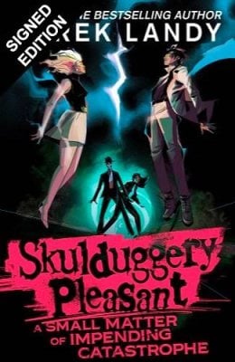 A Small Matter of Impending Catastrophe: Signed Exclusive Edition - Skulduggery Pleasant Derek Landy 9780008788568 book cover