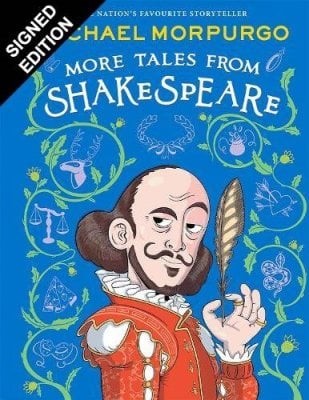 More Tales From Shakespeare: Signed Bookplate Edition Michael Morpurgo 9780008795986 book cover