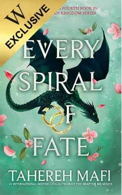 Every Spiral of Fate: Exclusive Edition - This Woven Kingdom Tahereh Mafi 9780008803353 book cover