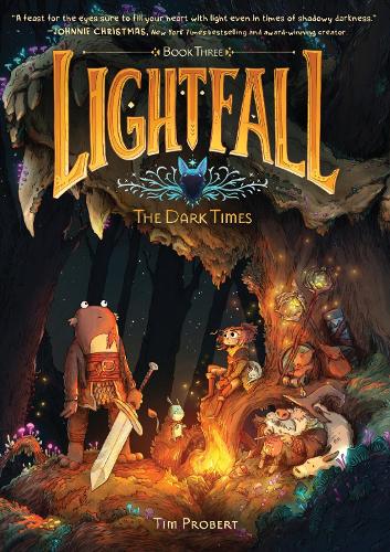 Lightfall: The Dark Times: A Graphic Novel - Lightfall Tim Probert 9780063080904 book cover