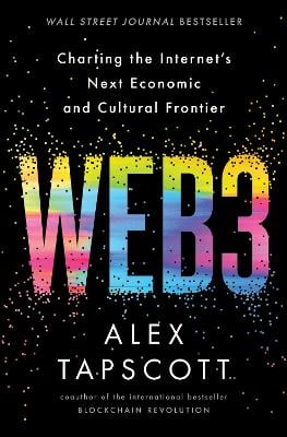 Web3: Charting the Internet's Next Economic and Cultural Frontier Alex Tapscott 9780063299955 book cover