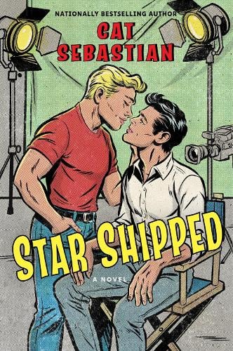 Star Shipped: A Novel Cat Sebastian 9780063429581 book cover