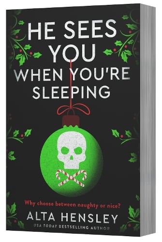 He Sees You When You're Sleeping: A Naughty or Nice Novel - Naughty or Nice Alta Hensley 9780063433953 book cover