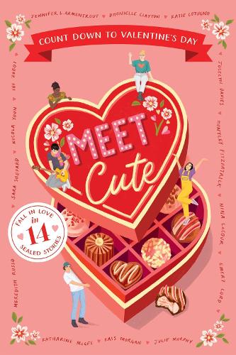 Meet Cute: Count Down to Valentine's Day Jennifer L. Armentrout, Katie Cotugno, Jocelyn Davies, Huntley Fitzpatrick, Nina LaCour, Emery Lord, Katharine McGee, Kass Morgan, Julie Murphy, Meredith Russo, Sara Shepard, Nicola Yoon, Ibi Zoboi 9780063481145 book cover