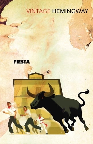 Fiesta: The Sun Also Rises Ernest Hemingway 9780099285038 book cover