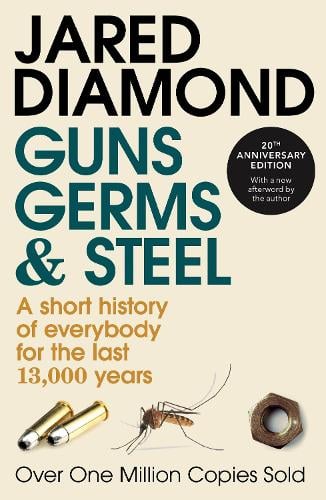 Guns, Germs and Steel Jared Diamond 9780099302780 book cover