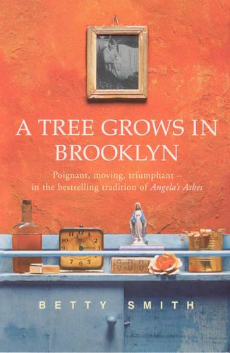 A Tree Grows In Brooklyn Betty Smith 9780099427575 book cover