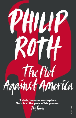 The Plot Against America Philip Roth 9780099478560 book cover